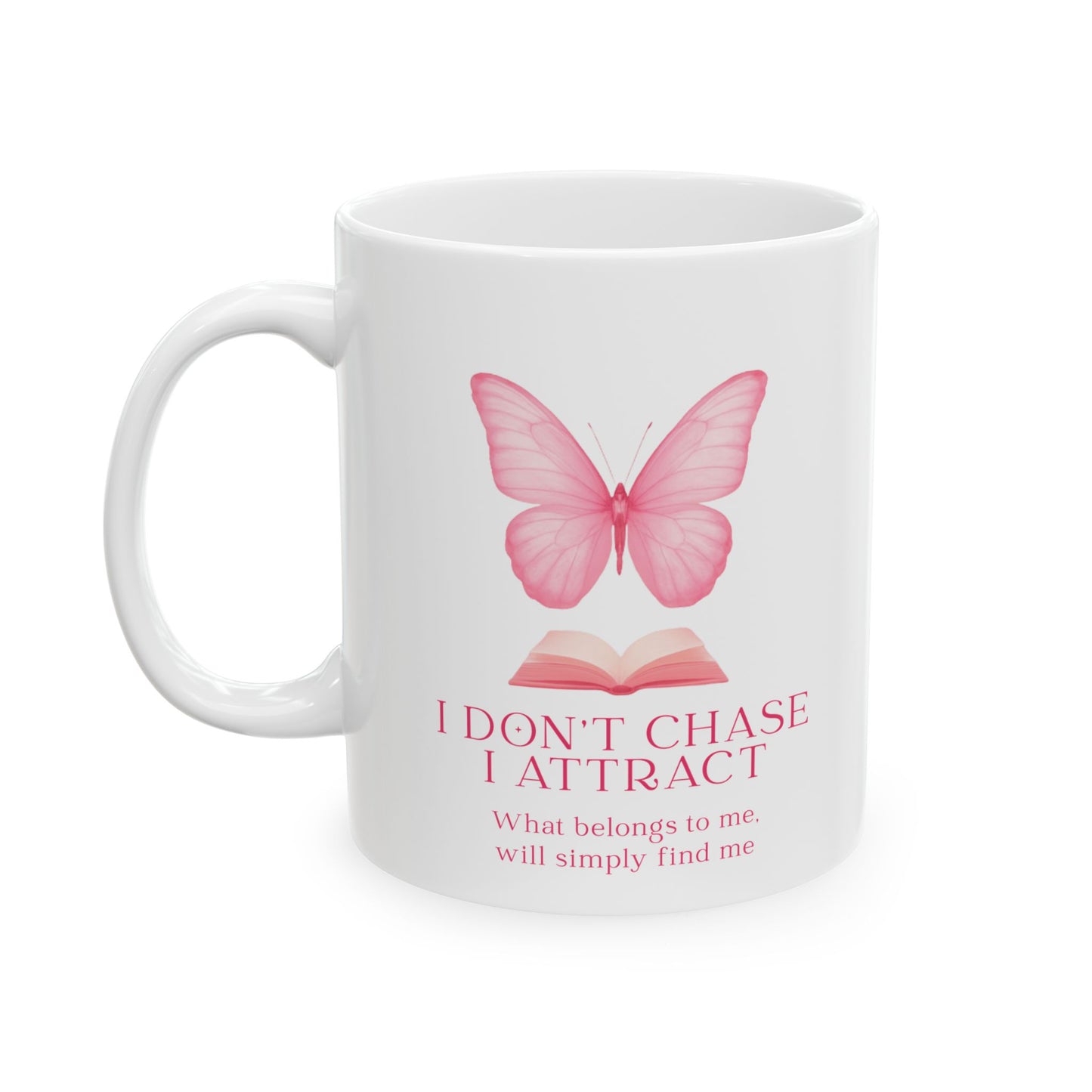 Butterfly & Book Ceramic Mug — "I Don't Chase, I Attract" Inspirational Quote