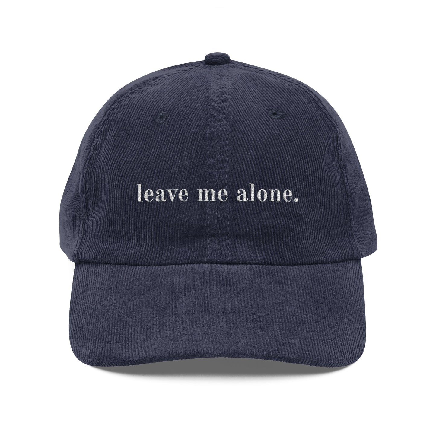 Cap with Embroidered 'Leave Me Alone, Not Interested, I Don't Care' Quote