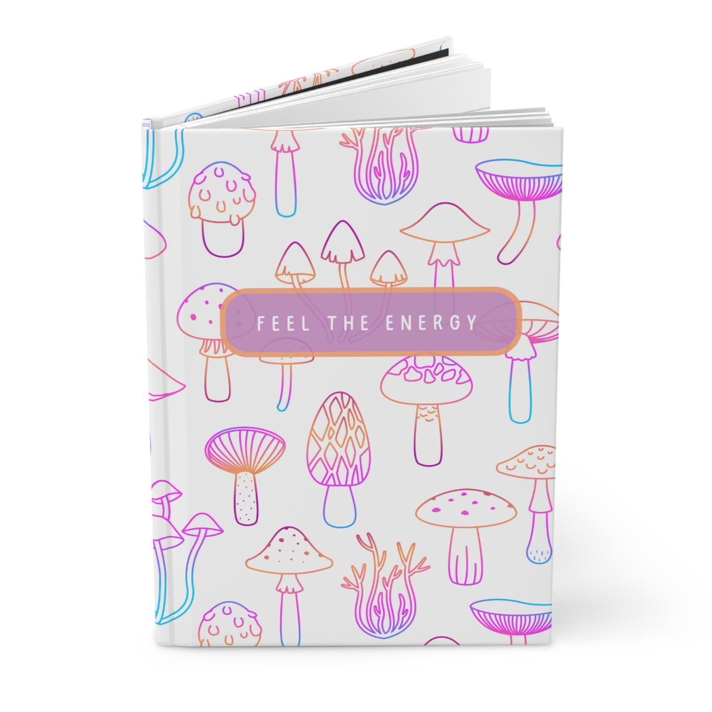 Matte Hardcover Journal, Funny Mushroom Design, Feel the Energy, Tourquese, Gift for Writers, Stationery Supplies, Unique Notebook,