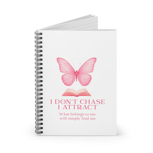 Butterfly & Book Ruled Spiral Notebook — “I Don’t Chase, I Attract” Journal
