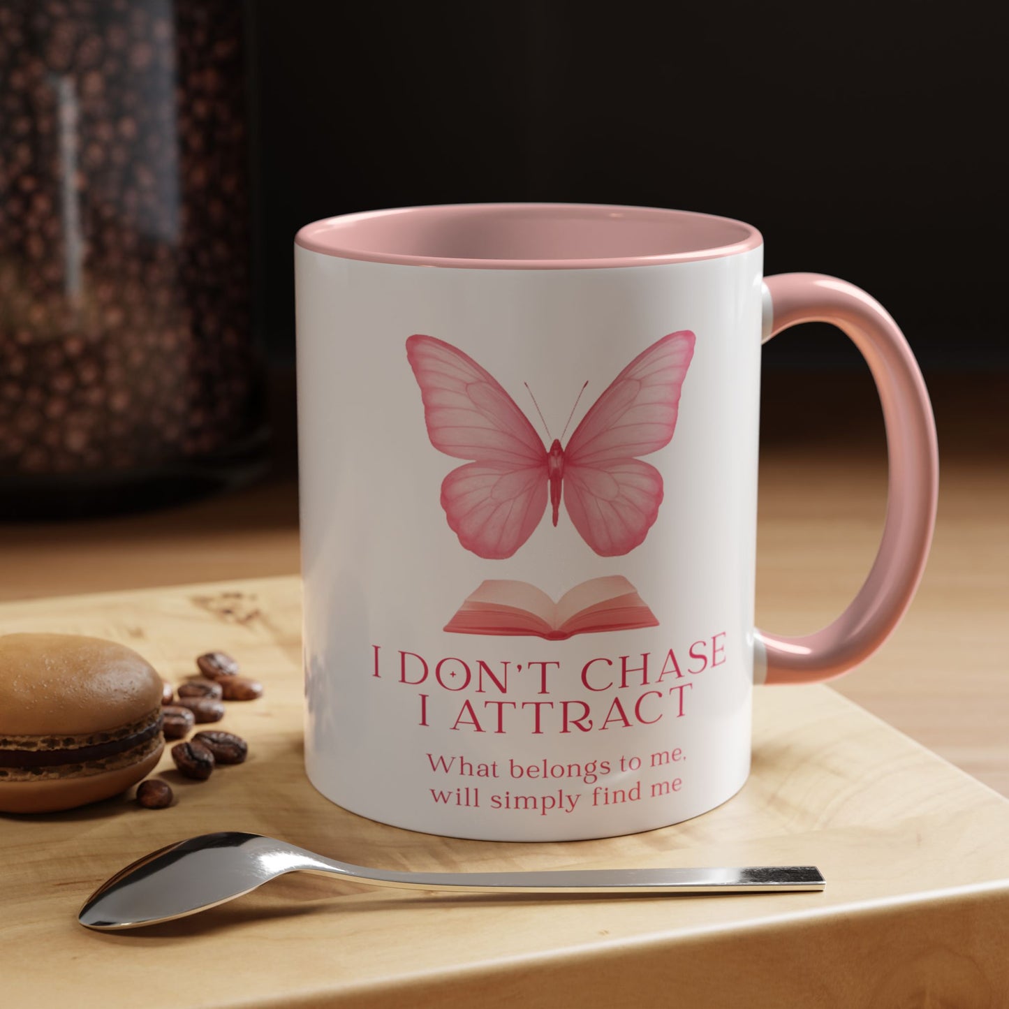 Accent Coffee Mug — "I Don't Chase, I Attract" Inspirational Quote